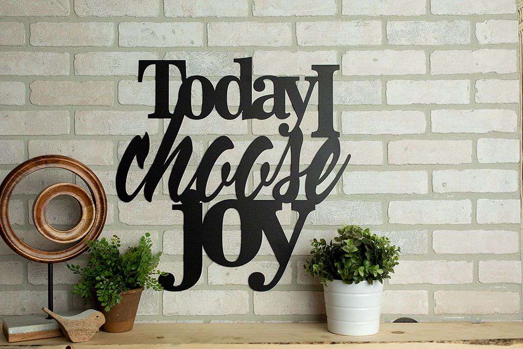 Today I Choose Joy Sign