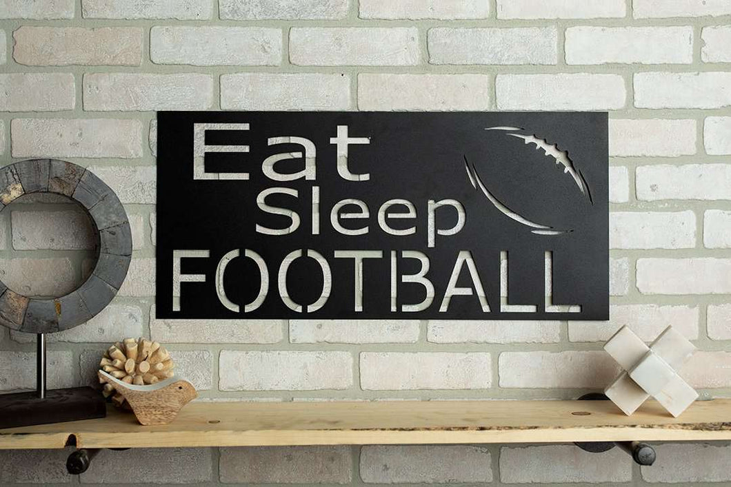 Eat Sleep Football SHEET Metal Home Decor Sign