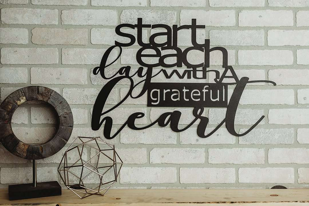 Start Each Day With A Grateful Heart Metal Sign (Design 2)