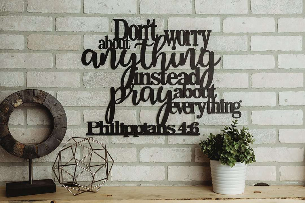 Don't Worry About Anything - Philippians 4:6 Wall Art