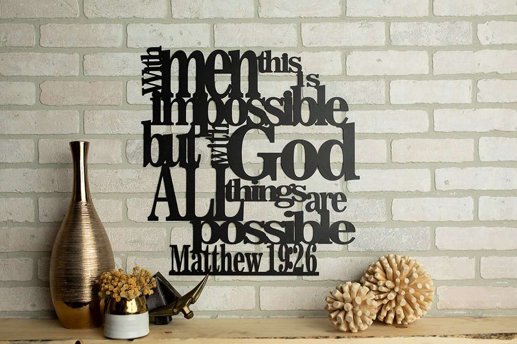 Matthew 19:26 - With God All Things are Possible Sign