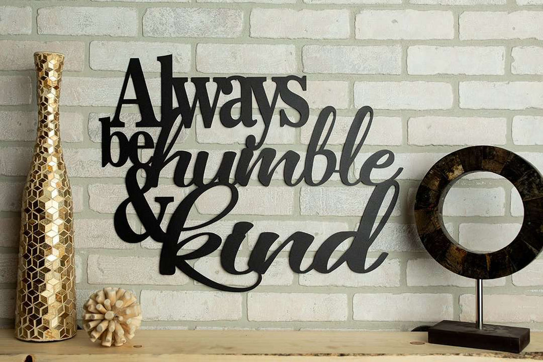 Always Be Humble And Kind Wall Art