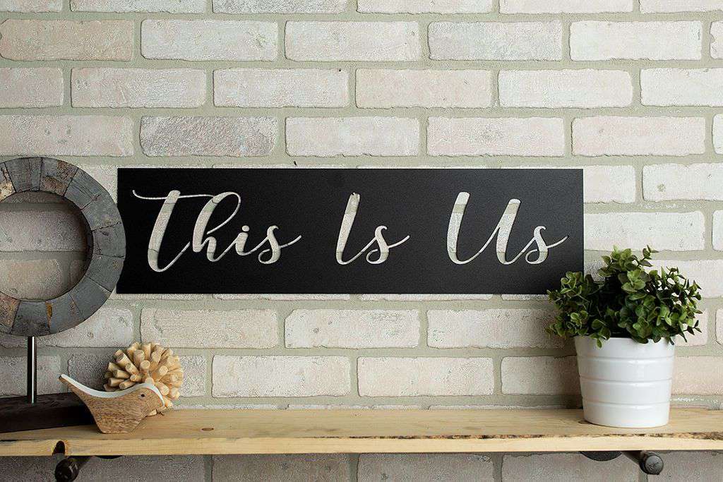 This is Us Metal Sign